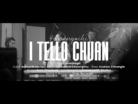 HMANGAIHI | I TELLO CHUAN (LIVE COVER)