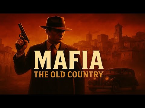 Mafia: The Old Country:Sangue e Honra.