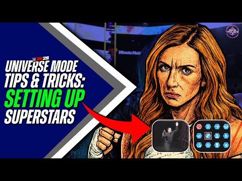 The BEST Setup Guide For Your WWE 2K25 Universe Mode Superstars!