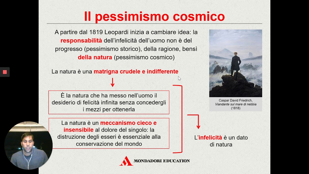 Giacomo Leopardi - Pessimismo storico e cosmico, teoria del piacere, teoria del vago e indefinito