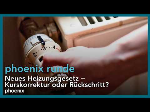 Neues #Heizungsgesetz – Kurskorrektur oder Rückschritt? | phoenix runde