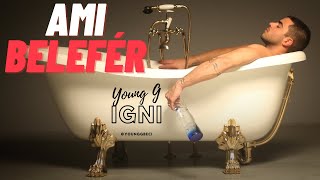 YOUNG G - Ami belefér Km. IGNI │ OFFICIAL MUSIC VIDEO │