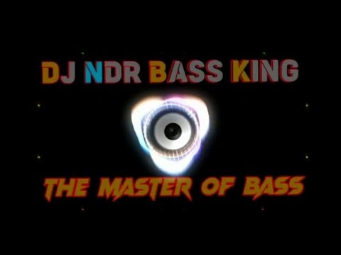 DJ NDR BASS KING THE MASTER OF BASS