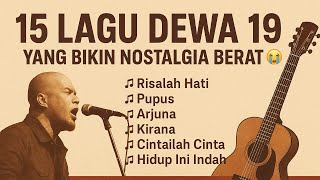 Download lagu 15 Lagu Dewa 19 yang Bikin Nostalgia Berat 😭 | Lagu Pop Indonesia Terbaik Sepanjang Masa mp3 Download lagu 15 Lagu Dewa 19 yang Bikin Nostalgia Berat 😭 | Lagu Pop Indonesia Terbaik Sepanjang Masa mp3