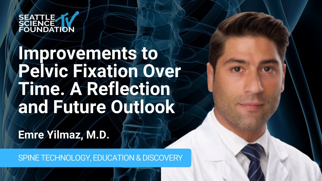 Improvements to Pelvic Fixat- Emre Yilmaz, M.D.
