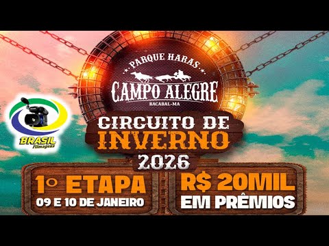1ª ETAPA DO CIRCUITO DE INVERNO DO HARAS CAMPO ALEGRE - BACABAL - MA