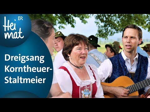 Dreigsang Korntheuer-Staltmeier: "Eh dass i mei Dirnei" | BR Heimat - Die beste Volksmusik