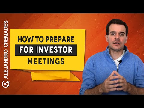 How To Prepare For Investor Meetings