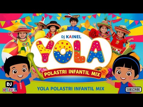 MIX YOLA POLASTRI INFANTIL 2025 (EL TELEFONITO, ECO, FERIA DE CEPILLIN, MI RANCHITO)