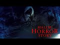 Malibu Horror Story 2023
