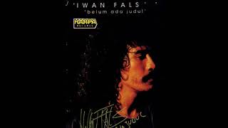 Download lagu Iwan Fals - Di Mata Air Tidak Ada Air Mata mp3