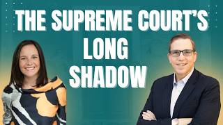 Lawfare Daily: The Supreme Court’s Long Shadow with Steve Vladeck and Kate Klonick