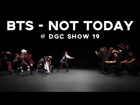 [DGC Show 19] BTS - Not Today Dance Cover