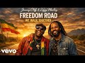 Jimmy Cliff & Ziggy Marley – Freedom Road We Walk Together (Official Reggae Lyrics Video)