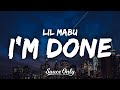 Lil Mabu - i'm done (Lyrics)