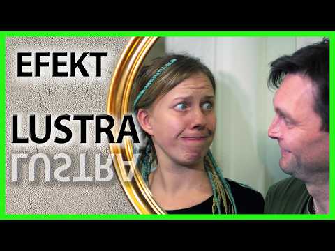 EFEKT LUSTRA - Myślisz, że Wiesz o Sobie Wszystko?