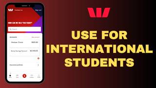 How to Use Westpac App for International Students !