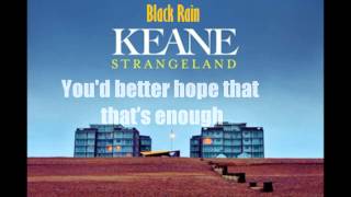 Keane - Black Rain (Lyrics)