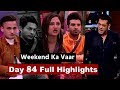 Bigg Boss 13 : Watch Day 84 Full Highlights |Tonight Full Episode 84 |Weekend Ka Vaar