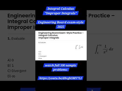 📘 “Improper Integrals Made Easy! 🚀 | Engineering Board Exam 2025” #ImproperIntegrals #shorts