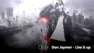 Don Jaymor - Live it up ( New HOT RNB 2013 )