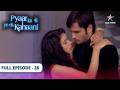 Pyaar Kii Ye Ek Kahaani Abhay And Kabir Clash In The Ring FULL EPISODE 28 Pyaar Kii Ye Ek K