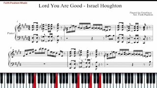 Lord You Are Good by Israel Houghton Piano midi and sheet pdf.