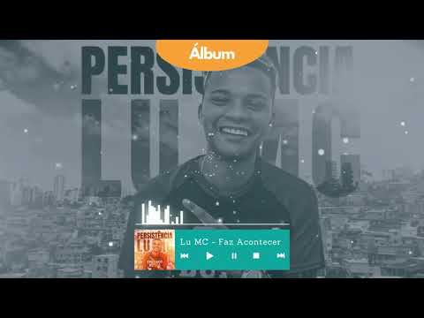 Lu MC -  Faz Acontecer (Lyric Vídeo)
