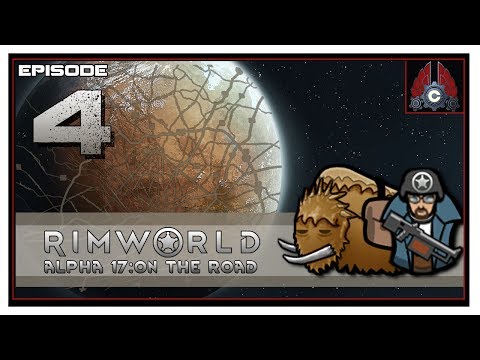 Let's Play RimWorld Alpha 17 With CohhCarnage - Episode 4