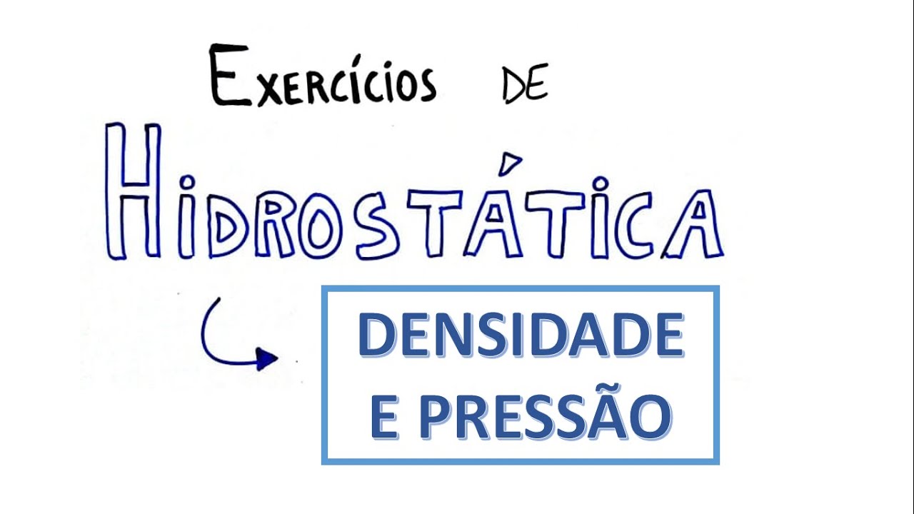 DENSIDADE E PRESSÃO - Exercícios resolvidos de HIDROSTÁTICA #3