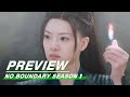 Preview: No Boundary Season 1 EP06 | 玉昭令 第一季 | iQiyi