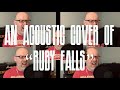 "Ruby Falls" by Guster - An Acoustic Cover