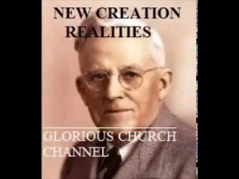 E W Kenyon - New Creation Realities 4 of 6