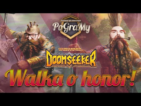 PoGraMy w Warhammer DoomSeeker | Walka o HONOR!