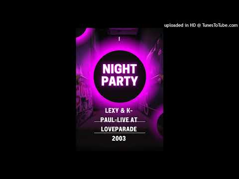 LEXY & K-PAUL-Live At Loveparade 2003