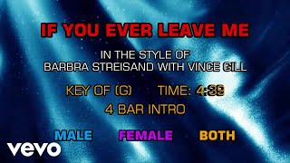 Barbra Streisand with Vince Gill - If You Ever Leave Me (Karaoke)