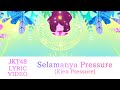 JKT48 - Eien Pressure (Selamanya Pressure) [Video Lirik]
