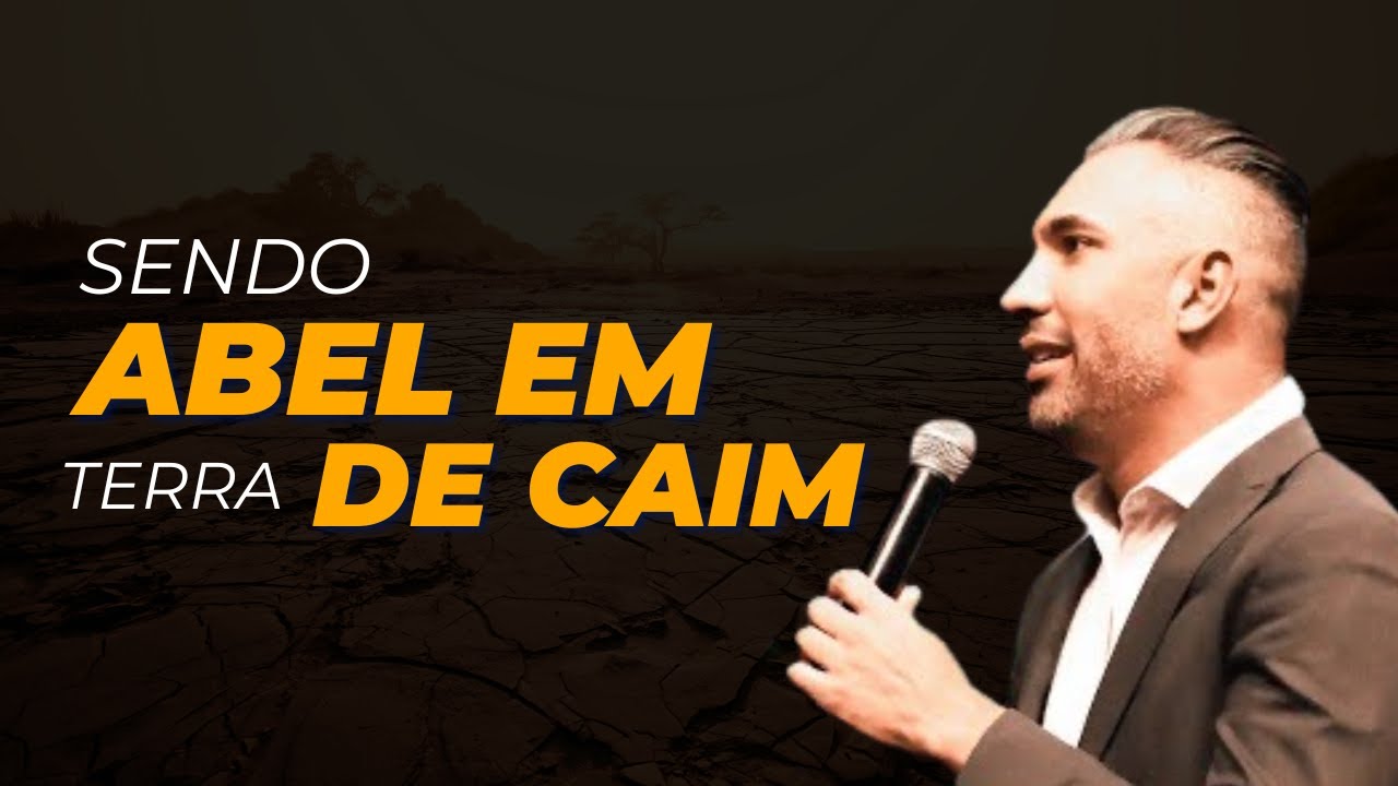 Pr  André Silva | Sendo Abel na Terra de Caim.