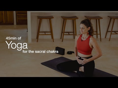 45min of Yoga for the Sacral Chakra (Emotions, Creativity, and Sensuality)