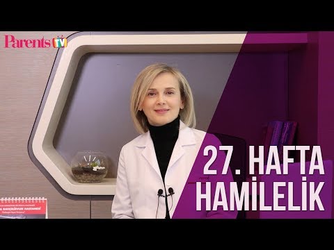 Parents TV - 27 Hafta Hamilelik