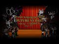 Future Aftons VS Past Aftons Singing Battle Part 1 FNaF X GC Made By Quinn Ft Williams CC