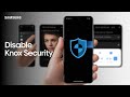How To Disable Knox Security On Samsung Galaxy Devices