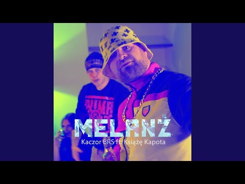 Melanż (feat. Książę Kapota)