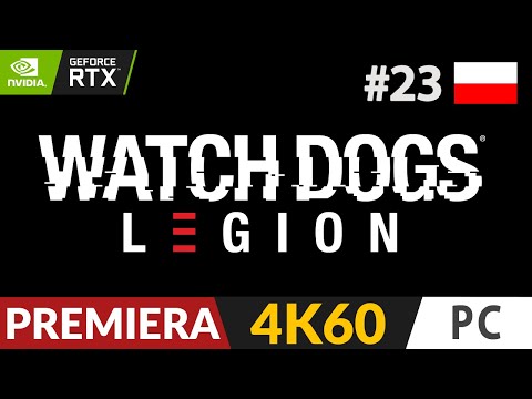 Watch Dogs Legion PL 📳 #23 / odc.23 👾 Twarz Zero-Day (o 20 AC:V!) | Gameplay po polsku 4K