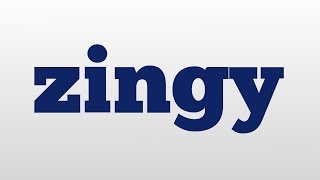 zingy meaning and pronunciation