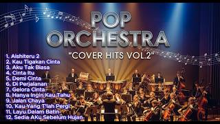 Download lagu Kompilasi Pop Orkestra Cover Terbaik 2026 Vol.2 by REX Entertainment mp3