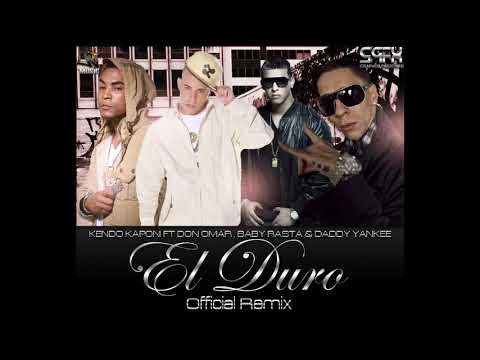 Don Omar Ft Daddy Yankee, Kendo Kaponi & Baby Rasta - El Duro (Official Remix)