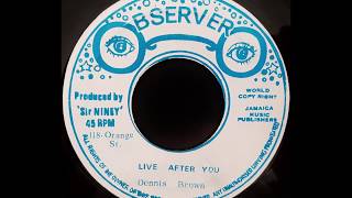 DENNIS BROWN - Live After You [1975]