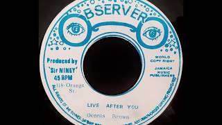 DENNIS BROWN - Live After You [1975]