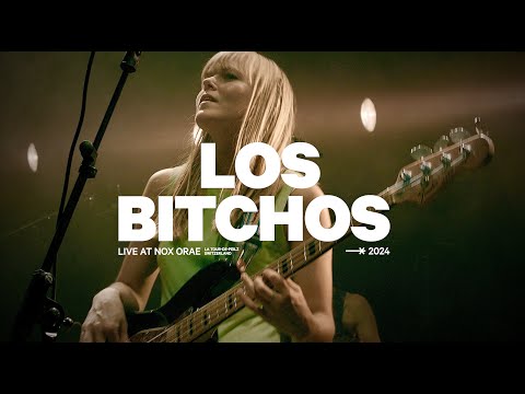 LOS BITCHOS - Full Live @ Nox Orae 2024 UHD